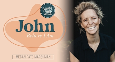 Beautiful Word: John by Megan Marshman