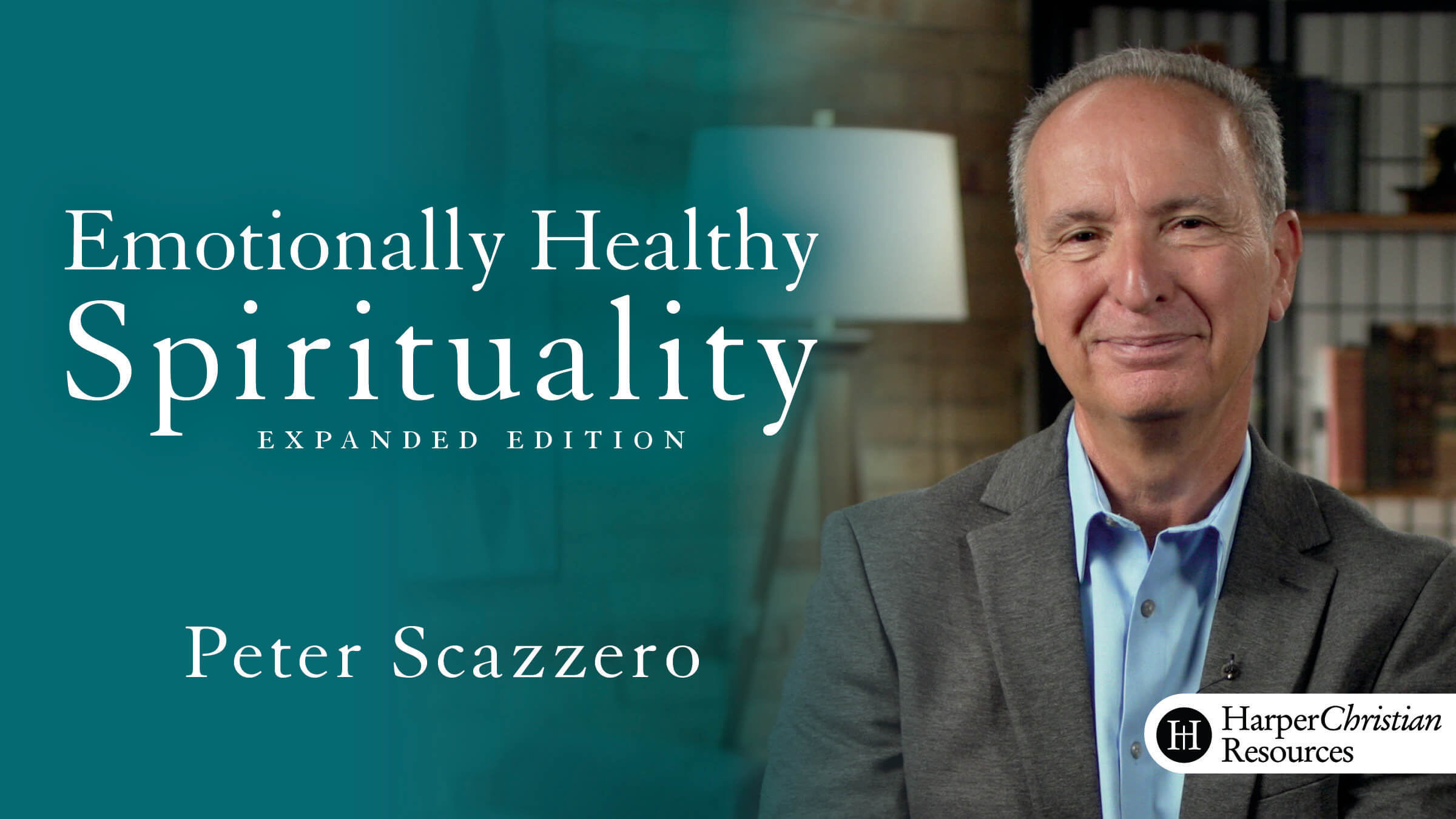 Emotionally Healthy Spirituality by Peter Scazzero