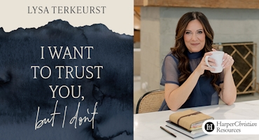 I Want to Trust You, but I Don&#039;t by Lysa TerKeurst