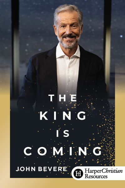 The King is Coming by John Bevere