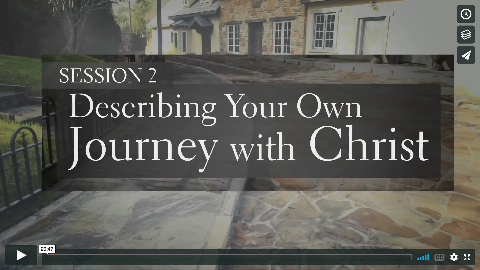 Session 2 - Describing Your Own Journey with Christ