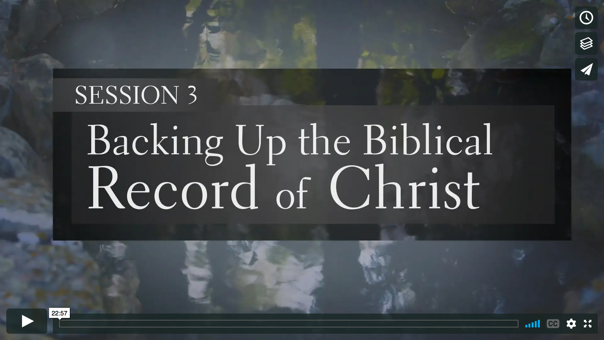 Session 3 - Backing Up the Biblical Record of Christ