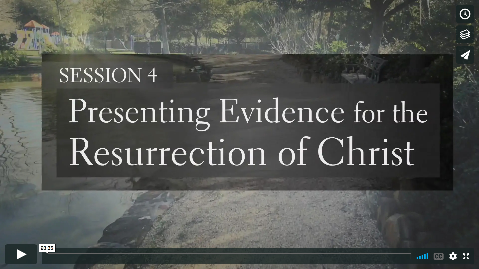 Session 4 - Presenting Evidence for the Resurrection of Christ