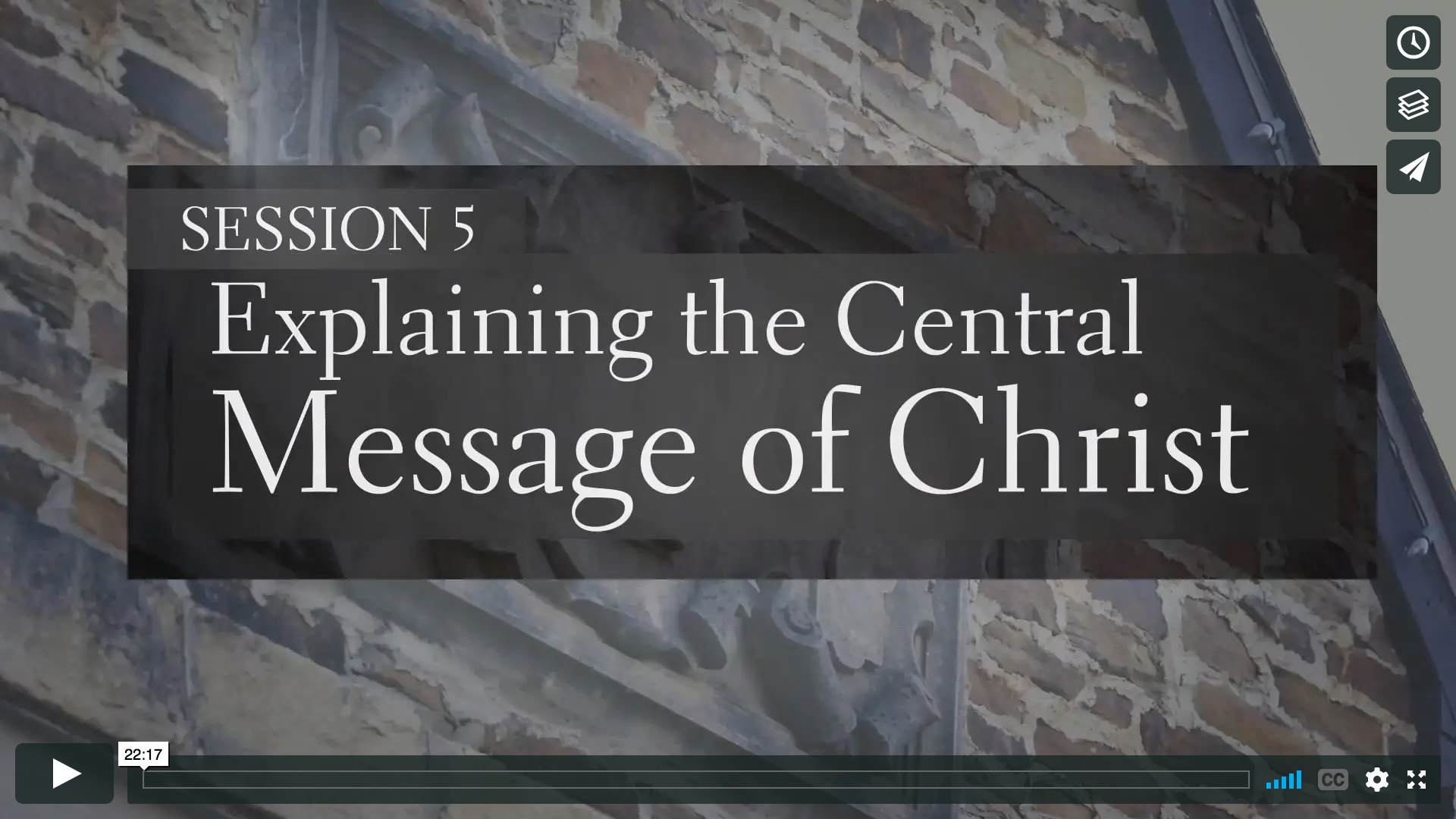 Session 5 - Explaining the Central Message of Christ