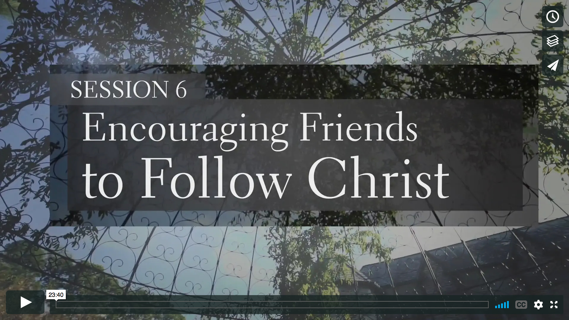 Session 6 - Encouraging Friends to Follow Christ