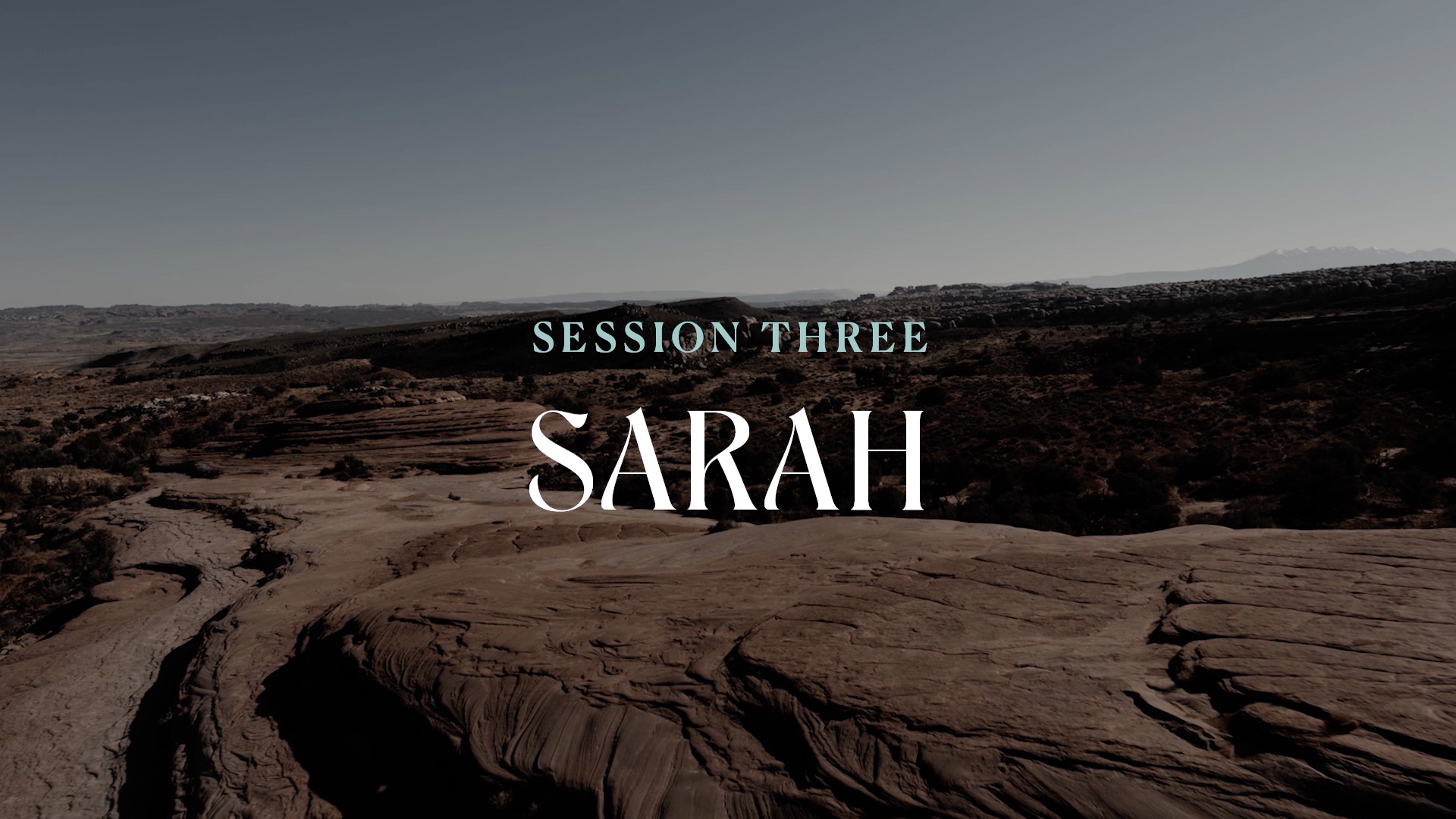 Session 3: Sarah