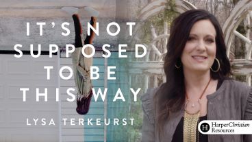 It's Not Supposed to be This Way by Lysa TerKeurst