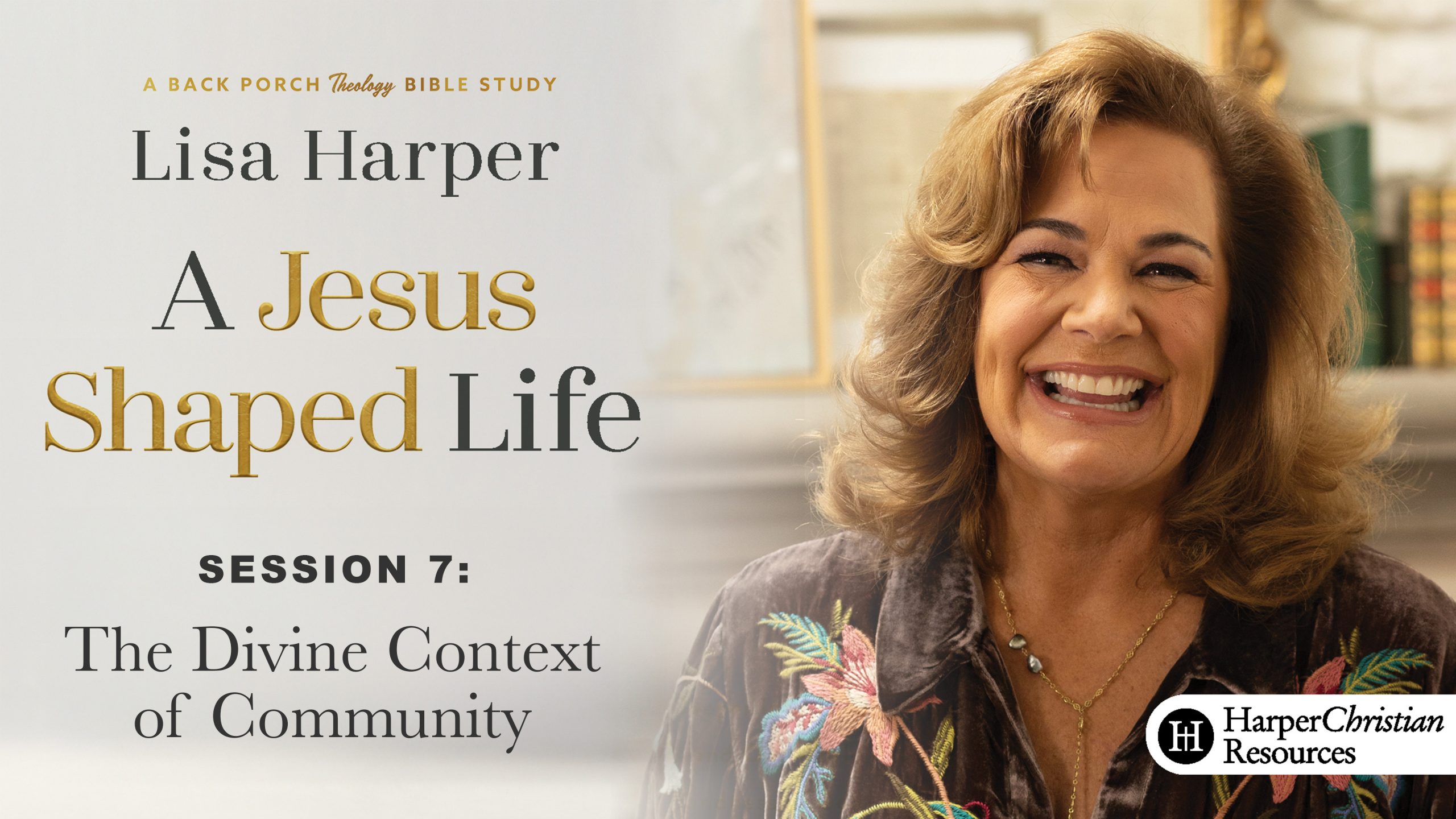 Session 7: The Divine Context of Community