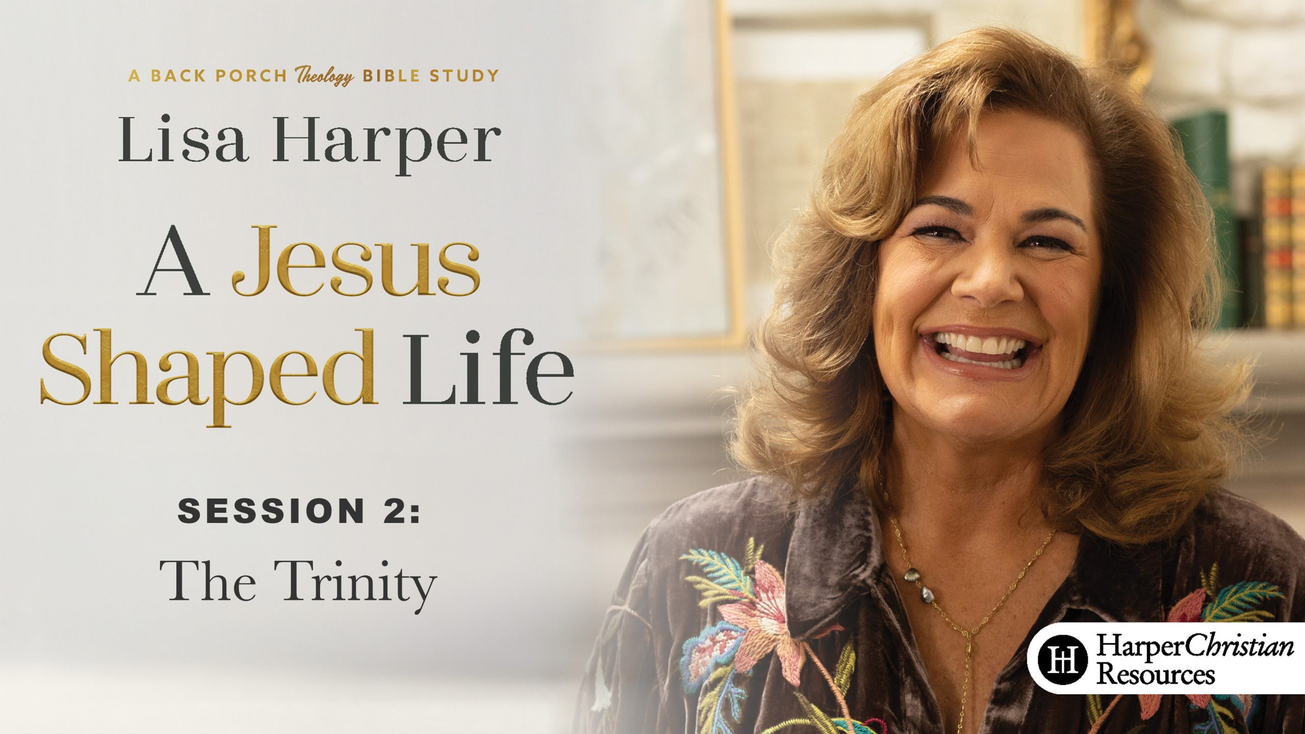Session 2: The Trinity
